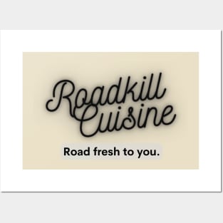 Roadkill Cuisine Posters and Art